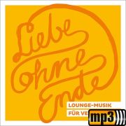 Liebe ohne Ende - Lounge-Musik für Veranstalter
