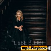 Liebe bleibt (Playback ohne Backings)