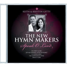 The New Hymnmakers: Speak O Lord
