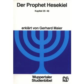 Der Prophet Hesekiel  - Kapitel 25-48