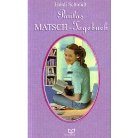 Paulas MATSCH-Tagebuch