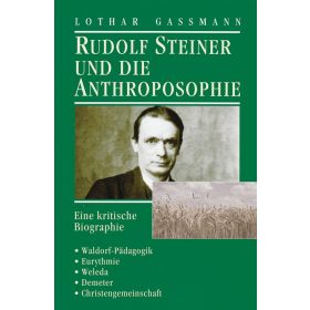 Rudolf Steiner und die Anthroposophie