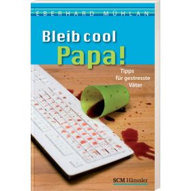 Bleib cool, Papa