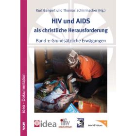 HIV und AIDS als christliche Herausforderung - Band 1