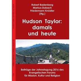 Hudson Taylor: damals und heute