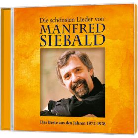 Die schönsten Lieder von Manfred Siebald