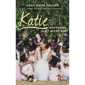 Katie – Hoffnung gibt nicht auf