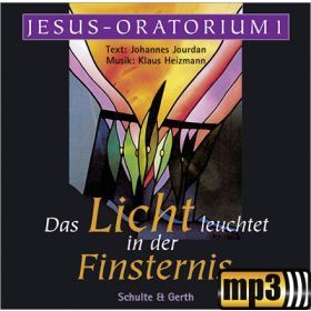 Jesus-Oratorium - Das Licht leuchtet in der Finsternis