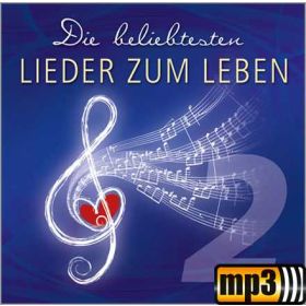 Die beliebtesten "Lieder zum Leben" Vol. 2 - CD 1