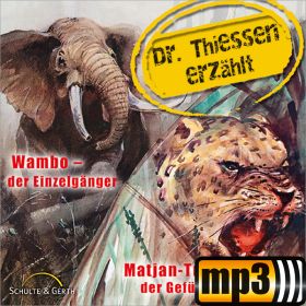 Wambo - der Einzelgänger / Matjan-Tutul - der Gefürchtete